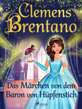 Читать Das Märchen von dem Baron von Hüpfenstich - Clemens Brentano