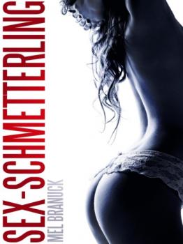 Читать Sex-Schmetterling - Anonym