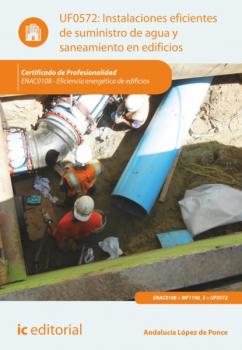 Читать Instalaciones eficientes de suministro de agua y saneamiento en edificios. ENAC0108 - Bernabé Jiménez Padilla