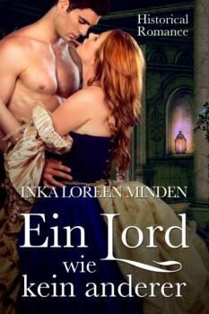 Читать Ein Lord wie kein anderer - Inka Loreen Minden