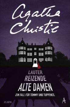 Читать Lauter reizende alte Damen - Agatha Christie