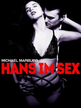 Читать Hans im Sex - Conrad Messmer
