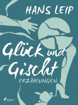 Читать Glück und Gischt - Hans Leip