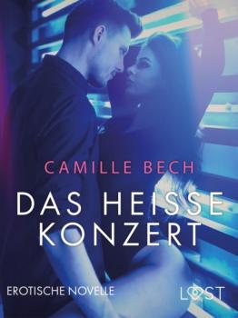 Читать Das heiße Konzert: Erotische Novelle - Camille Bech