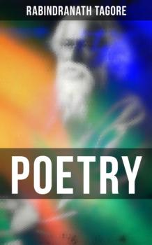 Читать Poetry - Rabindranath Tagore