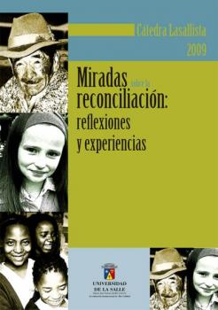 Читать Miradas sobre la reconciliación - Jorge Eliécer Martínez Posada