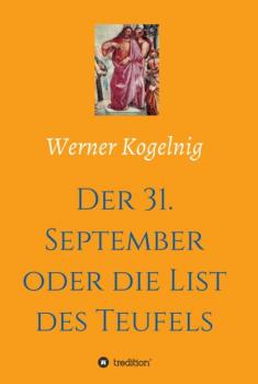 Читать Der 31. September oder die List des Teufels - Werner Kogelnig