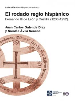 Читать El rodado regio hispánico - Juan Carlos Galende