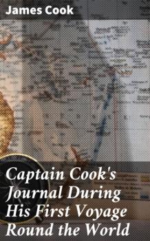 Читать Captain Cook's Journal During His First Voyage Round the World - James Cook