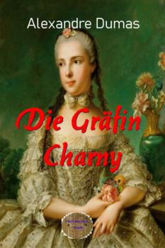 Читать Die Gräfin Charny - Alexandre Dumas