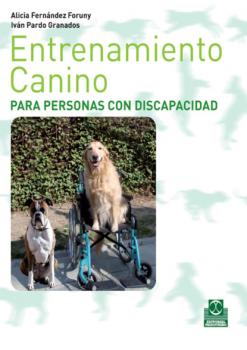 Читать Entrenamiento canino para personas con discapacidad - Alicia Fernández Foruny