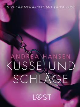 Читать Küsse und Schläge: Erika Lust-Erotik - Andrea Hansen