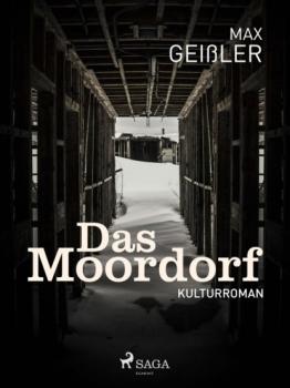 Читать Das Moordorf - Max Geißler