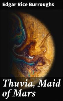 Читать Thuvia, Maid of Mars - Edgar Rice Burroughs