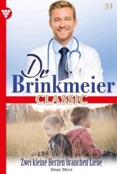 Читать Dr. Brinkmeier Classic 31 – Arztroman - Sissi Merz