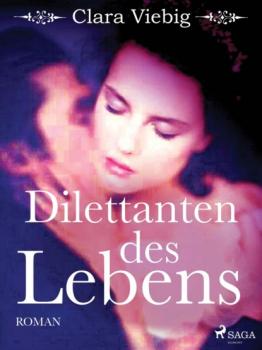Читать Dilettanten des Lebens - Clara Viebig