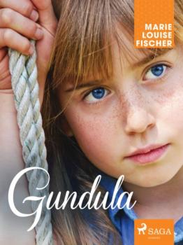 Читать Gundula - Marie Louise Fischer