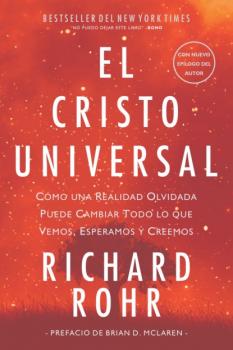 Читать El Cristo universal - Richard Rohr