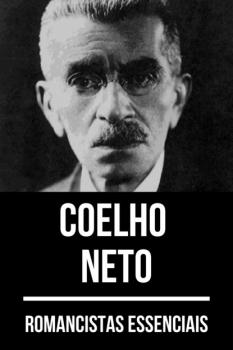 Читать Romancistas Essenciais - Coelho Neto - August Nemo