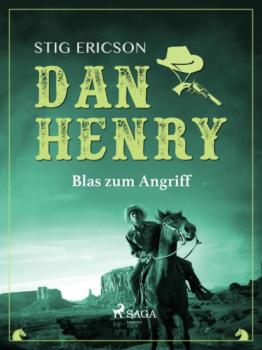 Читать Dan Henry - Blas zum Angriff - Stig Ericson