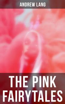Читать The Pink Fairytales - Andrew Lang
