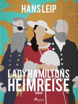 Читать Lady Hamiltons Heimreise - Hans Leip