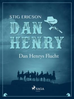 Читать Dan Henrys Flucht - Stig Ericson