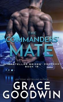 Читать The Commanders' Mate - Grace Goodwin