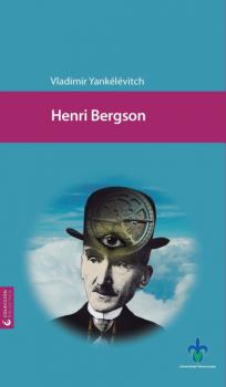 Читать Henri Bergson - Vladimir Yankélévitch