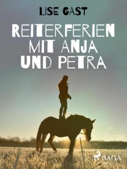 Читать Reiterferien mit Anja und Petra - Lise Gast