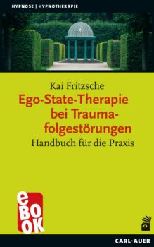 Читать Ego-State-Therapie bei Traumafolgestörungen - Kai Fritzsche
