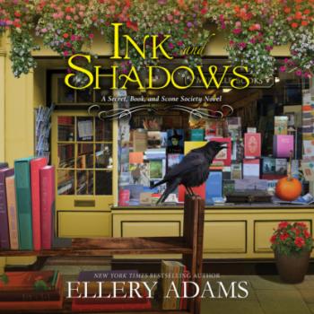 Читать Ink and Shadows - Secret, Book & Scone Society, Book 4 (Unabridged) - Ellery  Adams
