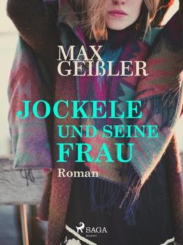 Читать Jockele und seine Frau - Max Geißler