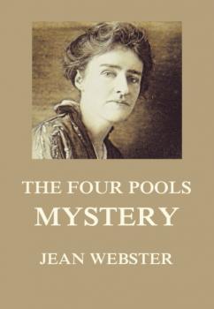 Читать The Four Pools Mystery - Jean Webster
