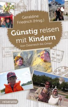 Читать Günstig reisen mit Kindern - Geraldine Friedrich