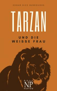 Читать Tarzan – Band 1 – Tarzan und die weiße Frau - Edgar Rice Burroughs