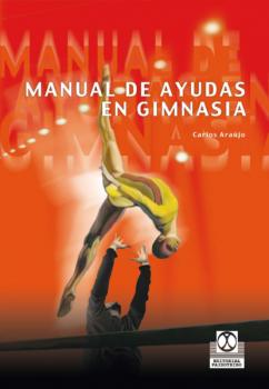 Читать Manual de ayudas en gimnasia (Bicolor) - Carlos Araújo
