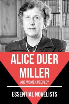 Читать Essential Novelists - Alice Duer Miller - Alice Duer Miller