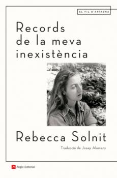 Читать Records de la meva inexistència - Rebecca Solnit
