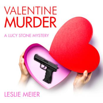Читать Valentine Murder - Lucy Stone, Book 5 (Unabridged) - Leslie  Meier