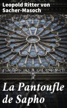 Читать La Pantoufle de Sapho - Леопольд фон Захер-Мазох