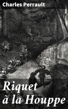 Читать Riquet à la Houppe - Charles Perrault