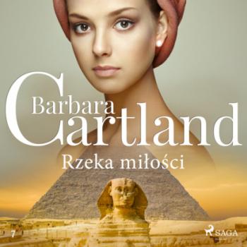 Читать Rzeka miłości - Ponadczasowe historie miłosne Barbary Cartland - Barbara Cartland