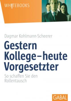 Читать Gestern Kollege – heute Vorgesetzter - Dagmar Kohlmann-Scheerer