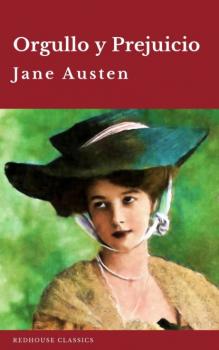 Читать Orgullo y Prejuicio ( Pride and Prejudice ) - Jane Austen