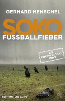 Читать SoKo Fußballfieber - Gerhard Henschel