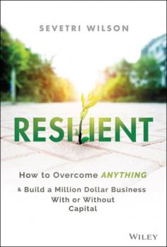 Читать Resilient - Sevetri Wilson