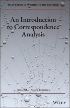 Читать An Introduction to Correspondence Analysis - Eric J. Beh