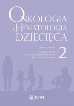 Читать Onkologia i hematologia dziecięca. Tom 2 - Группа авторов