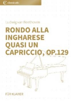 Читать Rondo alla ingharese quasi un capriccio, op. 129 - Людвиг ван Бетховен